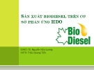 SẢN XUẤT BIODIESEL TRÊN CƠ SỞ PHẢN ỨNG HDO