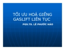 TỐI ƯU HOÁ GIẾNG GASLIFT LIÊN TỤC