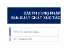 Tiểu luận:CÁC PHƯƠNG PHÁP SẢN XUẤT CHẤT XÚC TÁC