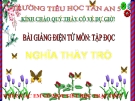 Bài giảng Tiếng việt 5 tuần 26 bài: Nghĩa thầy trò