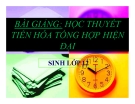 Bài giảng Sinh học 12 bài 26: Thuyết tiến hóa tổng hợp hiện đại