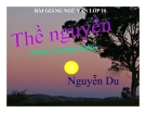 Bài giảng Ngữ văn 10 tuần 30 bài: Thề nguyền - Truyện Kiều - Nguyễn Du