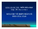 Bài giảng Hóa học 10 bài 24: Sơ lược về hợp chất có Oxi của Clo