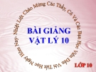 Bài giảng Vật lý 10 bài 32: Nội năng và sự biến thiên nội năng