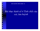 Bài giảng Hóa học 10 bài 31: Thực hành tính chất của oxi, lưu huỳnh