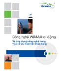 Công nghệ WiMAX di động và ứng dụng công nghệ trong việc tối ưu hoá triển khai mạng