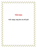 Tiểu luận: Giấc mộng vàng đen của thế giới