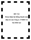 Đề tài: Hoàn thiện hệ thống thanh toán điện tử của Công ty TNHH Trí tuệ nhân tạo