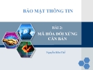 Bài 2- Mã hóa đối xứng căn bản