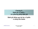 Chương 8: Định giá cổ phiếu : các phương pháp định giá Định giá thông qua lợi tức cổ phần và dòng tiền thuần