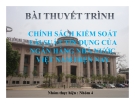 Thuyết trình: Chính sách kiểm soát lãi suất tín dụng của ngân hàng nhà nước Việt Nam  hiện nay