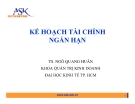 Kế hoạch tài chính ngắn hạn - Ngô Quang Huân