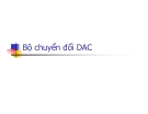 Bộ chuyển đổi DAC