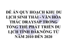 Đề án quy hoạch khu dulLịch sinh thái - Văn Hóa Thác Draysap Trong tổng thểtPhát triển du lịch tỉnh Đăknông Từ Năm 2010 Đến 2020