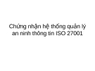  Chứng nhận hệ thống quản lý an ninh thông tin ISO 27001