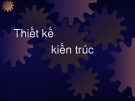 Thiết kế kiến trúc