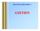 Bài giảng Hóa học 9 bài 38: Axetilen