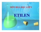 Bài giảng Hóa học 9 bài 37: Etilen