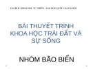 Bài thuyết trình Khoa học trái đất và sự sống - ĐH Quốc gia Hà Nội