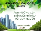 Báo cáo: Ảnh hưởng của biến đổi khí hậu tới con người - ĐH Khoa học tự nhiên