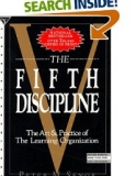 The Fifth Discipline - The Art and Practice of The Learning Organization