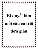 Bí quyết làm mồi câu cá trôi đơn giản