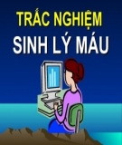 Trắc nghiệm môn Sinh lý:  Sinh lý máu