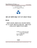 Đồ án: Thiết kế bể Aerotank cho hệ thống xử lý nước thải ngành giấy - bột giấy công suất 300 m 3 ngày / đêm