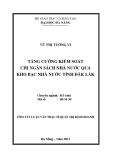 Tóm tắt luận văn thạc sĩ: Tăng cường kiểm soát chi ngân sách nhà nước qua kho bạc nhà nước tỉnh Đăk Lăk