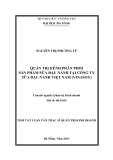 Tóm tắt luận văn thạc sĩ: Quản trị kênh phân phối sản phẩm sữa đậu nành tại công ty sữa đậu nành Việt Nam (Vinasoy)