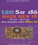 Chuyên viên điện tử và 120 Sơ đồ mạch điện tử thực dụng