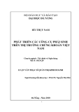 Tóm tắt luận văn thạc sĩ: Phát triển các công cụ phái sinh trên thị trường chứng khoán Việt Nam