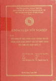 Khóa luận tốt nghiệp: Mối quan hệ giữa chính sách thương mại và chính sách công nghiệp của Việt Nam trong bối cảnh hội nhập quốc tế