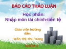 Báo cáo thảo luận: Trình bày những nguyên nhân dẫn đến lạm phát và thực trạng lạm phát ở Việt Nam hiện nay