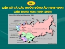 Bài giảng Lịch sử 12 bài 2: Liên Xô các nước Đông Âu (1945 - 1991) Liên Bang Nga (1991 - 2000)