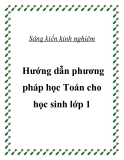 Sáng kiến kinh nghiệm: Hướng dẫn phương pháp học Toán cho học sinh lớp 1