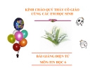 Bài giảng Tin học 6 bài 9: Vì sao cần có hệ điều hành