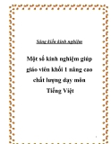Sáng kiến kinh nghiệm: Một số kinh nghiệm giúp giáo viên khối 1 nâng cao chất lượng dạy môn Tiếng Việt