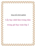 Sáng kiến kinh nghiệm: Lấy học sinh làm trung tâm trong giờ học toán lớp 2