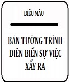 Mẫu bản tường trình diễn biến sự việc xảy ra