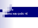 Bài giảng Kinh tế quốc tế - Chương 3