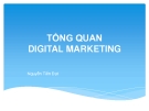 Bài giảng Tổng quan Digital Marketing - Nguyễn Tiến Đạt