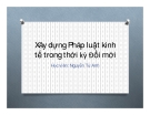 Bài giảng Xây dựng Pháp luật kinh tế trong thời kỳ đổi  mới - Nguyễn Tử Anh