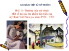 Slide bài Một số tác giả, tác phẩm mỹ thuật VN từ 1954-1975 - Mỹ thuật 8 - GV.B.Mai Phương