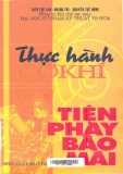 Thực hành cơ khí tiện, phay, bào, mài - Trần Thế San - Hoàng Trí - Nguyễn Thế Hùng