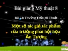 Bài 23: Tác giả, tác phẩm trường phái hội họa Ấn tượng - Bài giảng Mỹ thuật 8 - GV.N.T.Tín