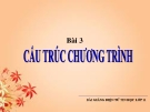 Bài giảng Tin học 11 bài 3: Cấu trúc chương trình