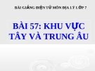 Bài giảng Địa lý 7 bài 57: Khu vực Tây và Trung Âu