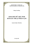 Luận văn thạc sĩ khoa học: Khai phá dữ liệu Web bằng kỹ thuật phân cụm