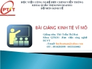 Bài giảng Kinh tế vĩ mô (Ths.Trần Thị Hòa) - Chương 1: Một số vấn đề cơ bản về kinh tế học